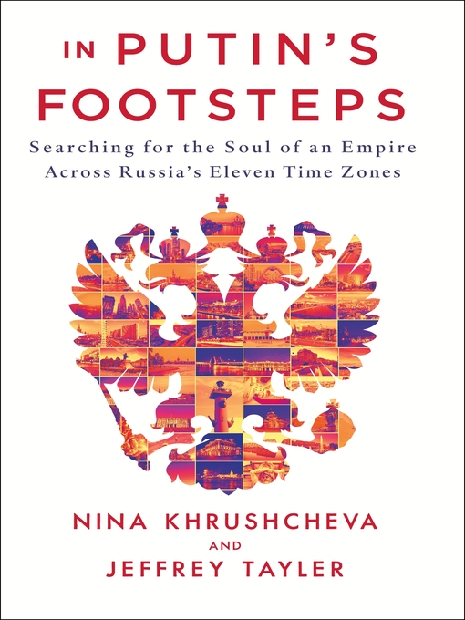 Title details for In Putin's Footsteps by Nina Khrushcheva - Wait list